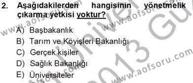 Veteriner Hizmetleri Mevzuatı ve Etik Dersi 2012 - 2013 Yılı (Vize) Ara Sınavı 2. Soru
