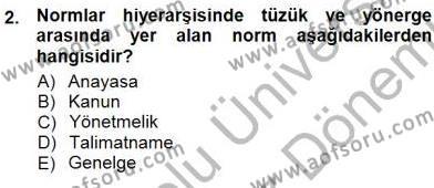 Veteriner Hizmetleri Mevzuatı ve Etik Dersi 2012 - 2013 Yılı (Final) Dönem Sonu Sınavı 2. Soru