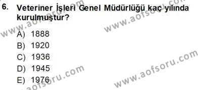 Veteriner Hizmetleri Mevzuatı ve Etik Dersi 2013 - 2014 Yılı (Final) Dönem Sonu Sınavı 6. Soru