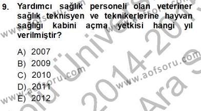 Veteriner Hizmetleri Mevzuatı ve Etik Dersi 2014 - 2015 Yılı (Vize) Ara Sınavı 9. Soru