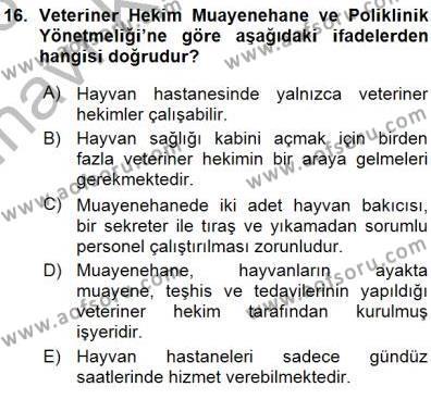 Veteriner Hizmetleri Mevzuatı ve Etik Dersi 2015 - 2016 Yılı (Vize) Ara Sınavı 16. Soru
