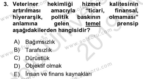 Veteriner Hizmetleri Mevzuatı ve Etik Dersi 2018 - 2019 Yılı 3 Ders Sınavı 3. Soru