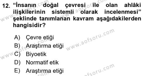 Veteriner Hizmetleri Mevzuatı ve Etik Dersi 2018 - 2019 Yılı Yaz Okulu Sınavı 12. Soru