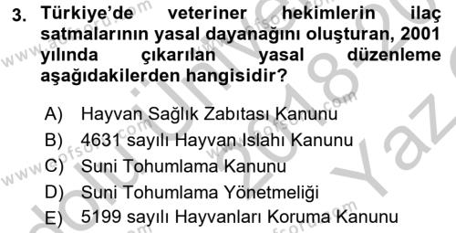 Veteriner Hizmetleri Mevzuatı ve Etik Dersi 2018 - 2019 Yılı Yaz Okulu Sınavı 3. Soru