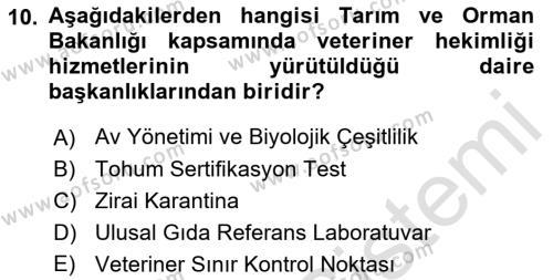 Veteriner Hizmetleri Mevzuatı ve Etik Dersi 2019 - 2020 Yılı (Vize) Ara Sınavı 10. Soru