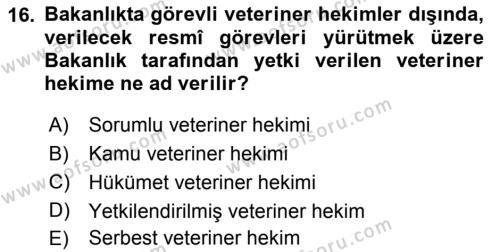 Veteriner Hizmetleri Mevzuatı ve Etik Dersi 2019 - 2020 Yılı (Vize) Ara Sınavı 16. Soru