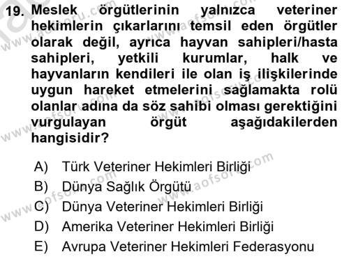 Veteriner Hizmetleri Mevzuatı ve Etik Dersi 2021 - 2022 Yılı (Final) Dönem Sonu Sınavı 19. Soru