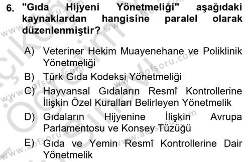 Veteriner Hizmetleri Mevzuatı ve Etik Dersi 2021 - 2022 Yılı Yaz Okulu Sınavı 6. Soru