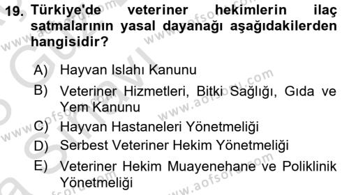 Veteriner Hizmetleri Mevzuatı ve Etik Dersi 2022 - 2023 Yılı (Vize) Ara Sınavı 19. Soru