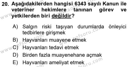 Veteriner Hizmetleri Mevzuatı ve Etik Dersi 2022 - 2023 Yılı (Vize) Ara Sınavı 20. Soru