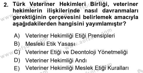 Veteriner Hizmetleri Mevzuatı ve Etik Dersi 2022 - 2023 Yılı Yaz Okulu Sınavı 2. Soru