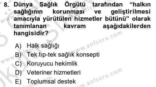 Veteriner Hizmetleri Mevzuatı ve Etik Dersi 2022 - 2023 Yılı Yaz Okulu Sınavı 8. Soru