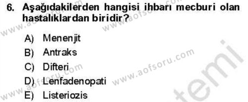 Veteriner Mikrobiyoloji ve Epidemiyoloji Dersi 2021 - 2022 Yılı Yaz Okulu Sınavı 6. Soru