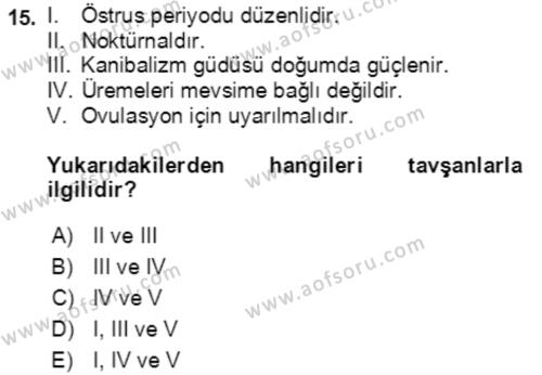 Laboratuvar Hayvanlarını Yetiştirme ve Sağlığı Dersi 2018 - 2019 Yılı Yaz Okulu Sınavı 15. Soru