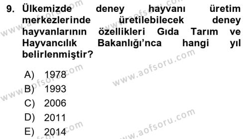 Laboratuvar Hayvanlarını Yetiştirme ve Sağlığı Dersi 2020 - 2021 Yılı Yaz Okulu Sınavı 9. Soru