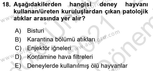 Laboratuvar Hayvanlarını Yetiştirme ve Sağlığı Dersi 2021 - 2022 Yılı (Final) Dönem Sonu Sınavı 18. Soru