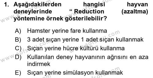 Laboratuvar Hayvanlarını Yetiştirme ve Sağlığı Dersi 2023 - 2024 Yılı (Final) Dönem Sonu Sınavı 1. Soru