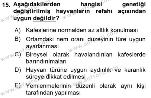 Laboratuvar Hayvanlarını Yetiştirme ve Sağlığı Dersi 2023 - 2024 Yılı (Final) Dönem Sonu Sınavı 15. Soru