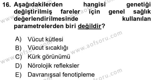 Laboratuvar Hayvanlarını Yetiştirme ve Sağlığı Dersi 2023 - 2024 Yılı (Final) Dönem Sonu Sınavı 16. Soru