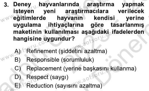 Laboratuvar Hayvanlarını Yetiştirme ve Sağlığı Dersi 2023 - 2024 Yılı (Final) Dönem Sonu Sınavı 3. Soru