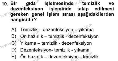 Gıda Güvenliğinin Temel Prensipleri Dersi 2018 - 2019 Yılı (Final) Dönem Sonu Sınavı 10. Soru