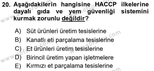 Gıda Güvenliğinin Temel Prensipleri Dersi 2018 - 2019 Yılı (Final) Dönem Sonu Sınavı 20. Soru