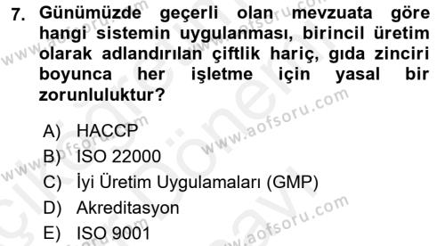 Gıda Güvenliğinin Temel Prensipleri Dersi 2018 - 2019 Yılı (Final) Dönem Sonu Sınavı 7. Soru