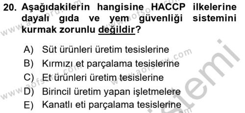 Gıda Güvenliğinin Temel Prensipleri Dersi 2018 - 2019 Yılı Yaz Okulu Sınavı 20. Soru