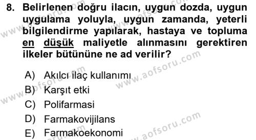 Temel İlaç Bilgisi Ve Akılcı İlaç Kullanımı Dersi 2016 - 2017 Yılı 3 Ders Sınavı 8. Soru