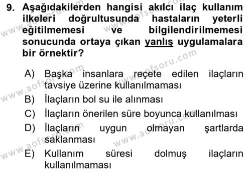 Temel İlaç Bilgisi Ve Akılcı İlaç Kullanımı Dersi 2016 - 2017 Yılı 3 Ders Sınavı 9. Soru