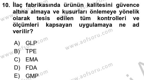 Temel İlaç Bilgisi Ve Akılcı İlaç Kullanımı Dersi 2016 - 2017 Yılı (Vize) Ara Sınavı 10. Soru