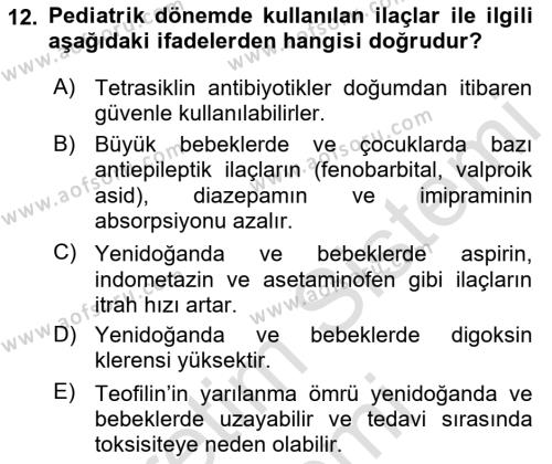 Temel İlaç Bilgisi Ve Akılcı İlaç Kullanımı Dersi 2016 - 2017 Yılı (Final) Dönem Sonu Sınavı 12. Soru