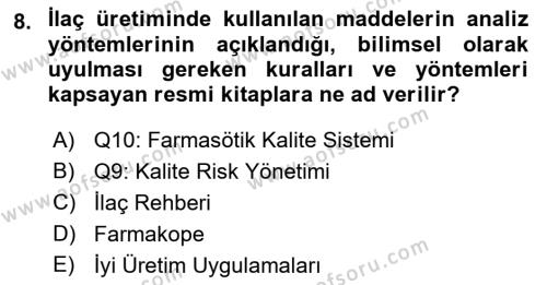 Temel İlaç Bilgisi Ve Akılcı İlaç Kullanımı Dersi 2016 - 2017 Yılı (Final) Dönem Sonu Sınavı 8. Soru