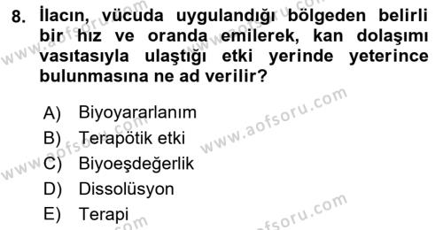 Temel İlaç Bilgisi Ve Akılcı İlaç Kullanımı Dersi 2017 - 2018 Yılı 3 Ders Sınavı 8. Soru