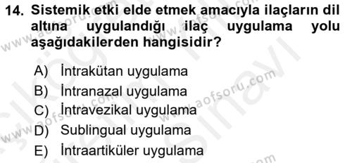 Temel İlaç Bilgisi Ve Akılcı İlaç Kullanımı Dersi 2017 - 2018 Yılı (Vize) Ara Sınavı 14. Soru