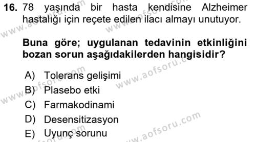 Temel İlaç Bilgisi Ve Akılcı İlaç Kullanımı Dersi 2017 - 2018 Yılı (Vize) Ara Sınavı 16. Soru