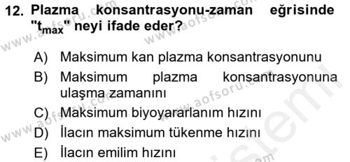 Temel İlaç Bilgisi Ve Akılcı İlaç Kullanımı Dersi 2017 - 2018 Yılı (Final) Dönem Sonu Sınavı 12. Soru