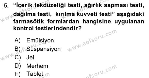 Temel İlaç Bilgisi Ve Akılcı İlaç Kullanımı Dersi 2017 - 2018 Yılı (Final) Dönem Sonu Sınavı 5. Soru