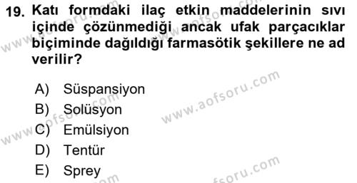 Temel İlaç Bilgisi Ve Akılcı İlaç Kullanımı Dersi 2018 - 2019 Yılı (Vize) Ara Sınavı 19. Soru