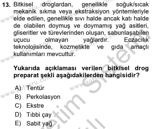 Temel İlaç Bilgisi Ve Akılcı İlaç Kullanımı Dersi 2018 - 2019 Yılı Yaz Okulu Sınavı 13. Soru