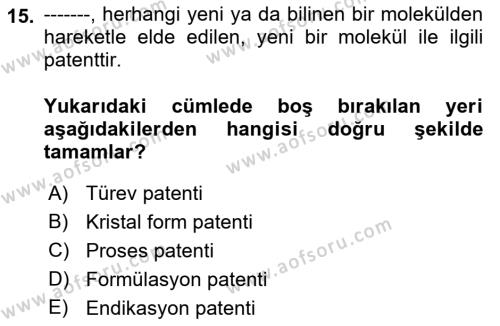 Temel İlaç Bilgisi Ve Akılcı İlaç Kullanımı Dersi 2018 - 2019 Yılı Yaz Okulu Sınavı 15. Soru