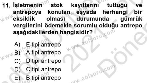 Lojistik İlkeleri Dersi 2021 - 2022 Yılı (Final) Dönem Sonu Sınavı 11. Soru