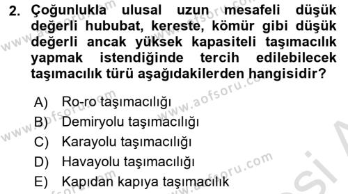 Lojistik İlkeleri Dersi 2021 - 2022 Yılı (Final) Dönem Sonu Sınavı 2. Soru