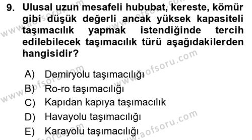 Lojistik İlkeleri Dersi 2022 - 2023 Yılı (Vize) Ara Sınavı 9. Soru