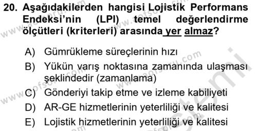 Lojistik İlkeleri Dersi 2024 - 2025 Yılı (Vize) Ara Sınavı 20. Soru