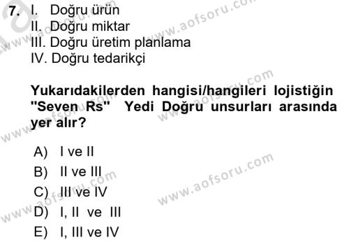 Lojistik İlkeleri Dersi 2024 - 2025 Yılı (Vize) Ara Sınavı 7. Soru