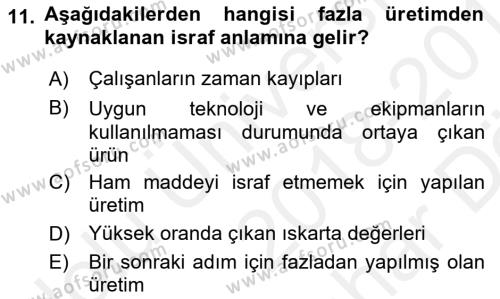 Çağdaş Lojistik Uygulamaları Dersi 2018 - 2019 Yılı (Vize) Ara Sınavı 11. Soru