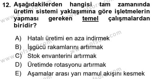 Çağdaş Lojistik Uygulamaları Dersi 2018 - 2019 Yılı (Vize) Ara Sınavı 12. Soru