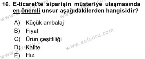 Çağdaş Lojistik Uygulamaları Dersi 2018 - 2019 Yılı (Final) Dönem Sonu Sınavı 16. Soru