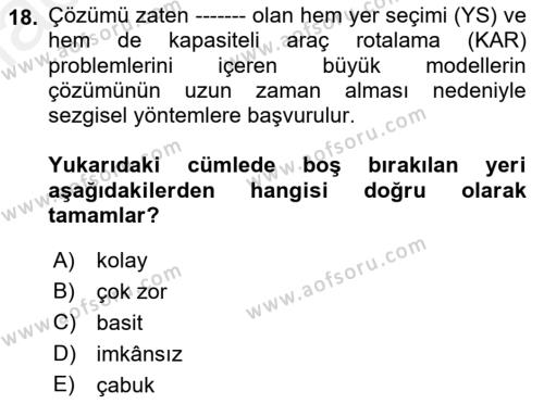 Çağdaş Lojistik Uygulamaları Dersi 2018 - 2019 Yılı (Final) Dönem Sonu Sınavı 18. Soru